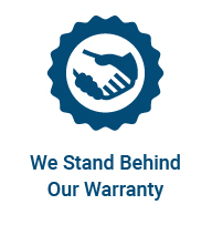 We Stand Behind Our Warranty